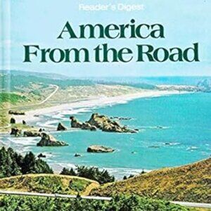 America From The Road - A Motorists Guide to Our Countrys Natural Wonders
